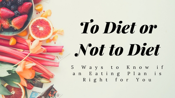 To Diet or Not to Diet