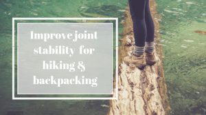 physical therapy for hiking and backpacking